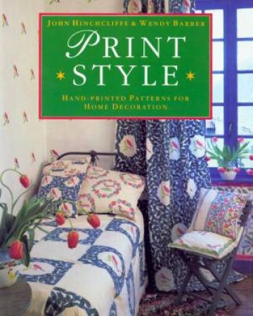Print Style by John Hinchcliffe &  Wendy Barber