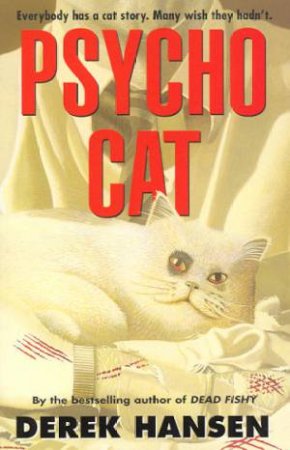 Psycho Cat by Derek Hansen