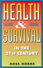 Health And Survival In The 21st Century
