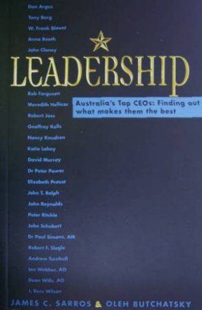 Leadership: Australia's Top CEOs by James Sarros & Oleh Butchasky