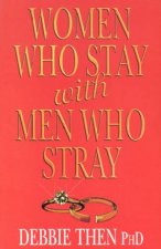 Women Who Stay With Men Who Stray