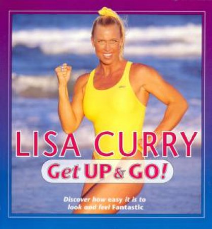 Get Up & Go by Lisa Curry