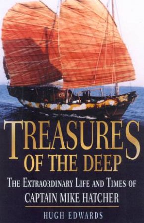 Treasures Of The Deep by Hugh Edwards & Mike Hatcher