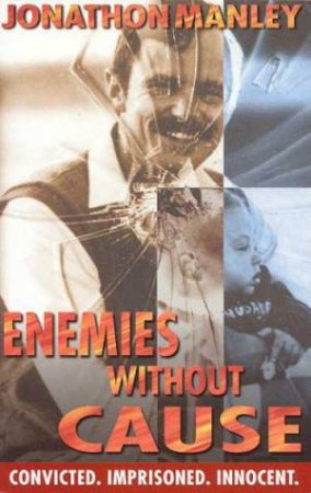 Enemies Without Cause by Jonathon Manley