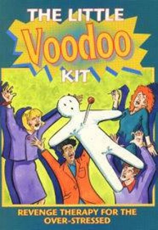 The Little Voodoo Kit by Tucker Slingsby