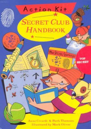 Secret Club Handbook Action Kit by Ruth Thomson & Anne Civardi