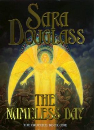 The Nameless Day by Sara Douglass