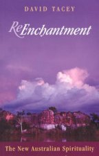 ReEnchantment The New Australian Spirituality