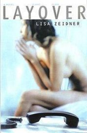 Layover by Lisa Zeidner