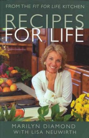 Recipes For Life by Marilyn Diamond