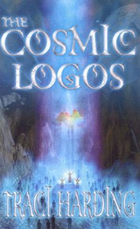 The Cosmic Logos by Traci Harding