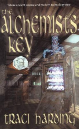 The Alchemist's Key by Traci Harding