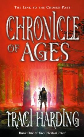 Chronicle Of Ages by Traci Harding