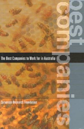 The Best Companies To Work For In Australia by Various
