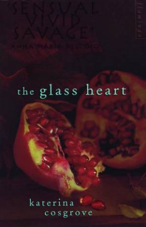 The Glass Heart by Katerina Cosgrove