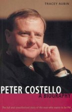 Peter Costello A Biography