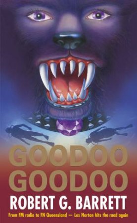 Goodoo Goodoo by Robert G Barrett