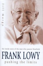 Frank Lowy Pushing The Limits