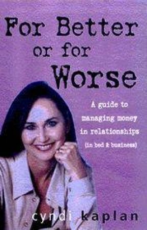 For Better Or For Worse by Cyndi Kaplan