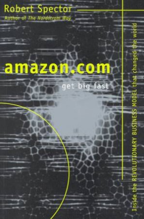 Amazon.Com by Robert Spector