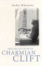 The Life And Myth Of Charmian Clift