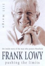 Frank Lowy Pushing The Limits