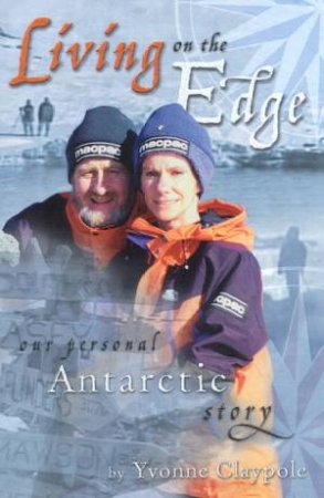 Living On The Edge by Jim & Yvonne Claypole