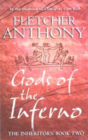 Gods Of The Inferno by Anthony Fletcher
