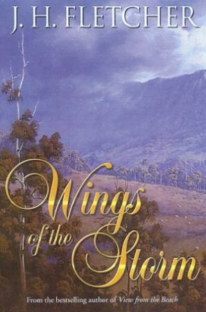 Wings Of The Storm by J H Fletcher