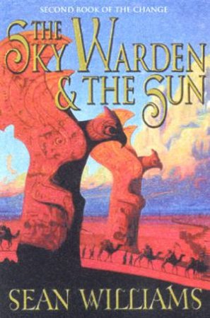 The Sky Warden & The Sun by Sean Williams