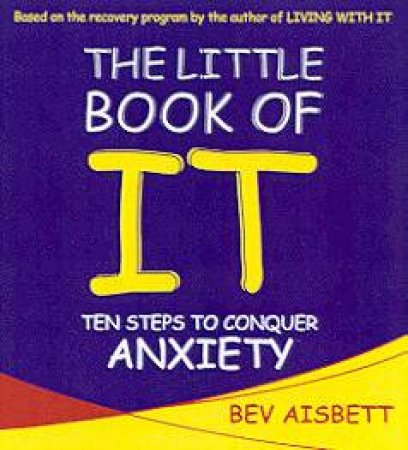 The Little Book Of IT by Bev Aisbett