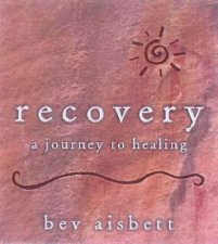 Little Book Of Recovery A Journey To Healing