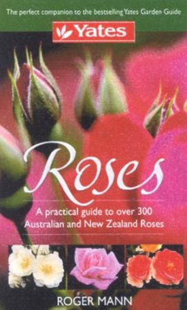 Yates Roses by Roger Mann