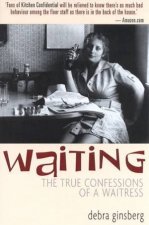 Waiting The True Confessions Of A Waitress
