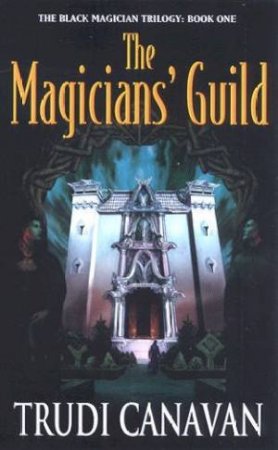 The Magicians Guild by Trudi Canavan