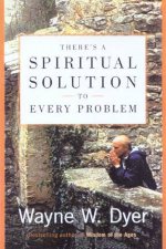 Theres A Spiritual Solution To Every Problem