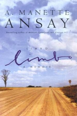 Limbo: A Memoir by Manette Ansay