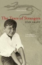 The Tears Of Strangers A Memoir