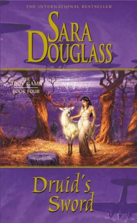 Druid's Sword by Sara Douglass