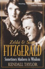 Zelda  Scott Fitzgerald Sometimes Madness Is Wisdom