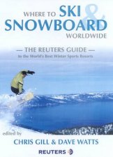Reuters Guide Where To Ski  Snowboard Worldwide 2002