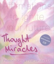 Thought Miracles Affirmations To Ignite Your Future  Book  CD