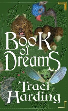 The Book Of Dreams by Traci Harding