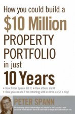 How You Could Build A 10 Million Property Port Folio In Just 10 Years