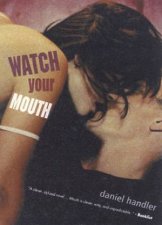 Watch Your Mouth