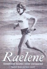 Raelene Boyle Sometimes Beaten Never Conquered