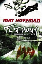Mat Hoffman Testimony My Life On The Edge