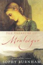 The Treasure Of Montsegur A Novel Of The Cathars