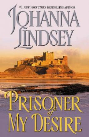 Prisoner Of My Desire by Johanna Lindsey