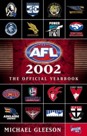The Official AFL Yearbook 2002 by Michael Gleeson